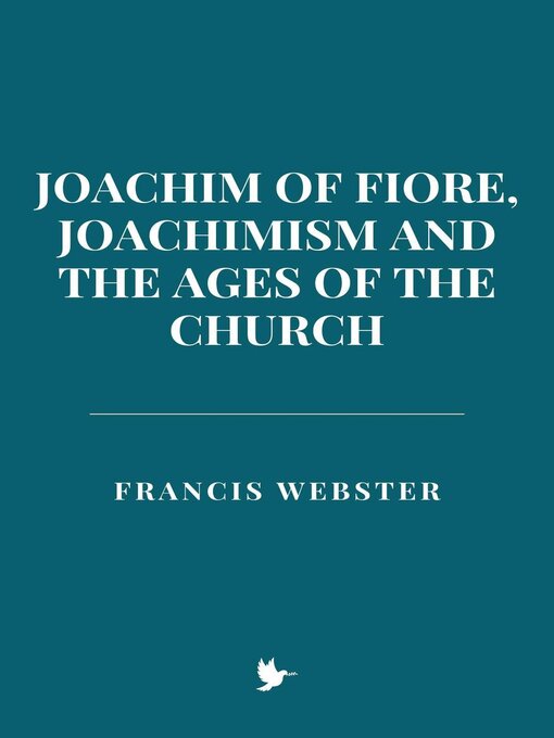 Cover image for Joachim of Fiore, Joachimism, and the Ages of the Church